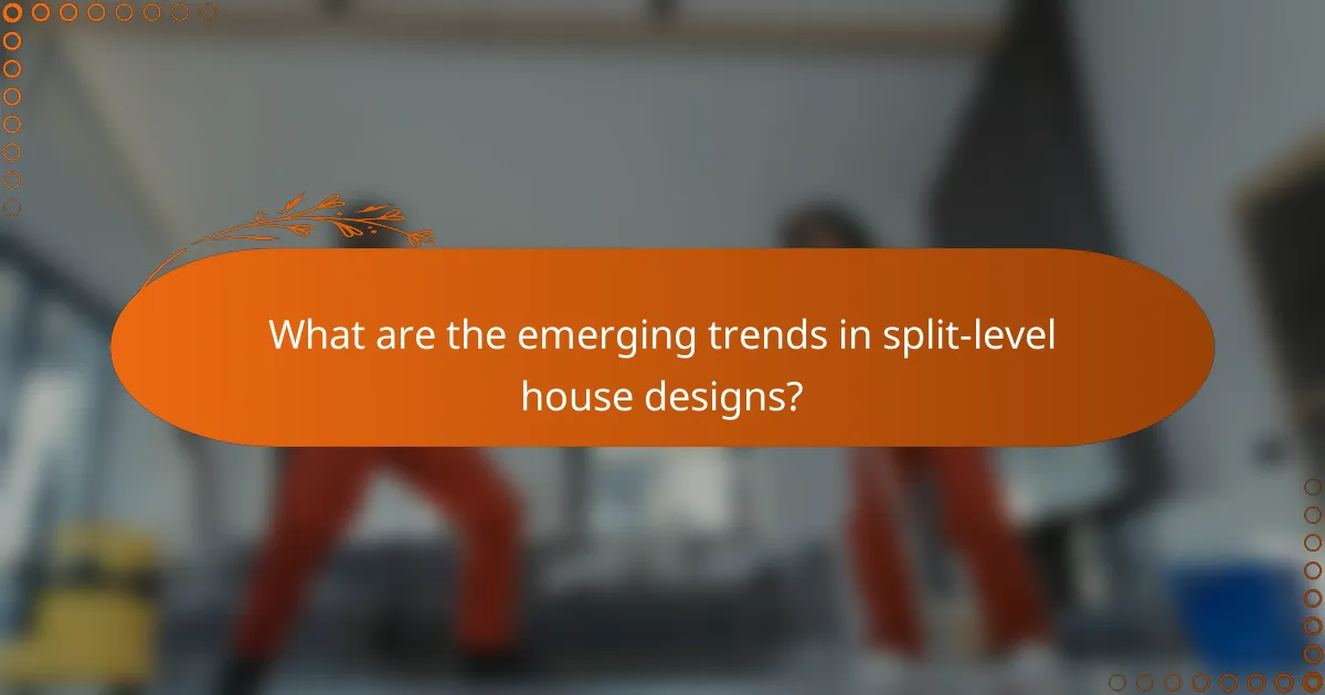 What are the emerging trends in split-level house designs?